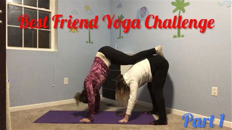 Best Friend Yoga Challenge Part 1 Youtube