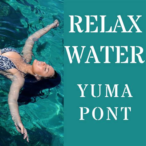 Relax Water Album By Yuma Pont Spotify