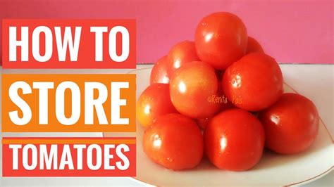 How To Store Tomatoes For A Long Time Kitchen Storage Storage Ideas