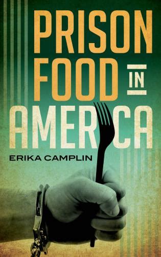 Prison Food In America — Food History Books