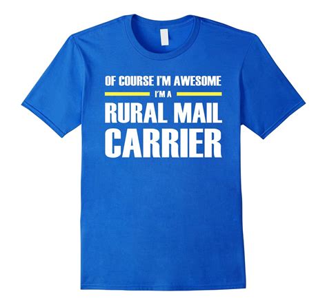 Rural Mail Carrier Ts Im Awesome Relaxed Fit T Shirt 4lvs 4loveshirt