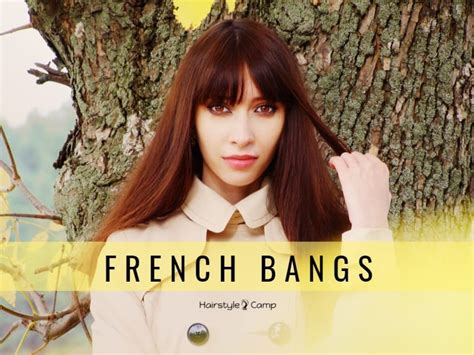 22 Cute And Easy French Bangs For 2022 Hairstyle Camp