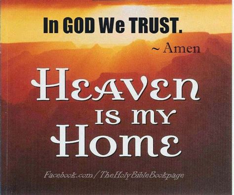 In God We Trust ~ Amen Heaven Is My Home Quotes
