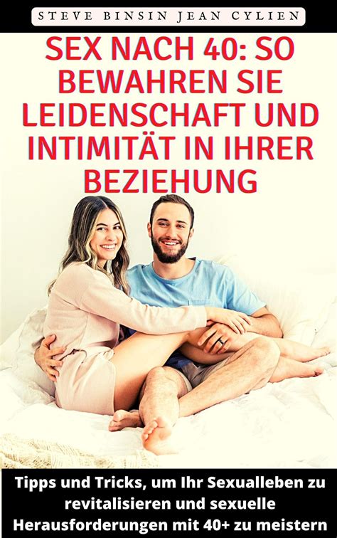 Smashwords Sex Nach 40 So Bewahren Sie Leidenschaft Und Intimität In