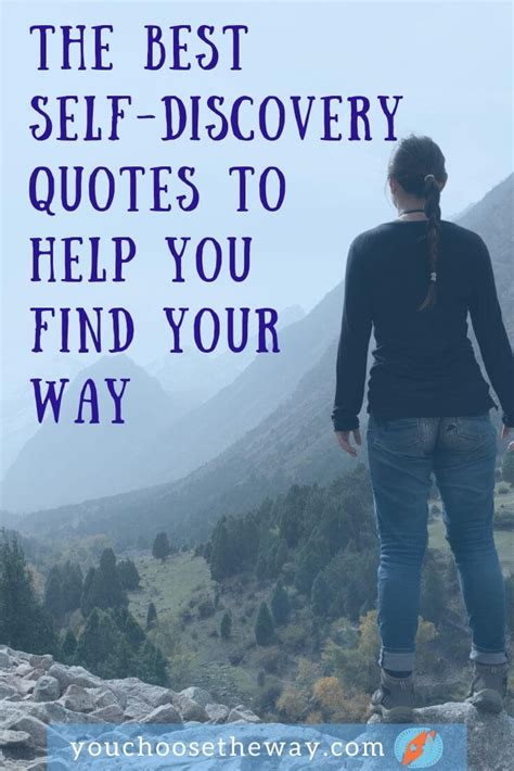 The Best 21 Self Discovery Quotes To Help You Find Your Way Self Discovery Quotes Self