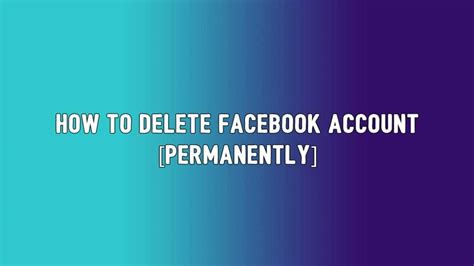 How To Delete Facebook Account Permanently Techfoogle