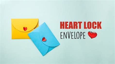Envelope Design Heart Lock Envelope How To Make An Envelope