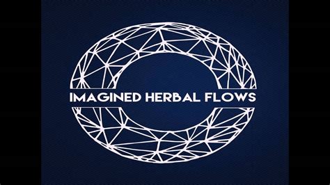 Imagined Herbal Flows Departure Youtube