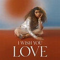 Alessia Cara - I Wish You Love Lyrics and Tracklist | Genius