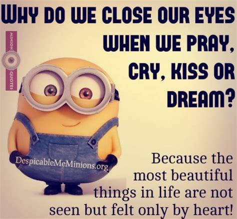 Why Do We Close Our Eyes When We Pray Cry Kiss Dream Minion