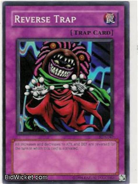 This card affects monsters, spell cards, and trap cards controlled by both players. Reverse Trap