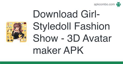 Girl Styledoll Fashion Show Apk 3d Avatar Maker Download Android