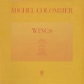 Michel Colombier – Wings – Vinyl Pursuit Inc