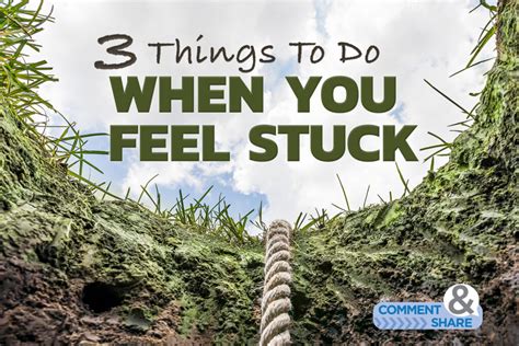 Things To Do When You Feel Stuck Kcm Blog