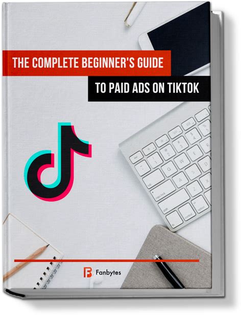 The Complete Beginners Guide To Paid Ads On Tiktok Influencer