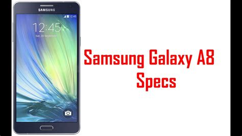 Samsung Galaxy A8 Specs And Features Youtube