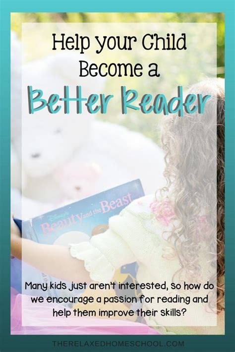 Help Your Child Become A Better Reader The Relaxed Homeschool Good