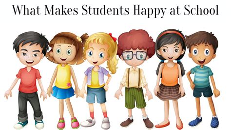 What Makes Students Happy At School Successyeti