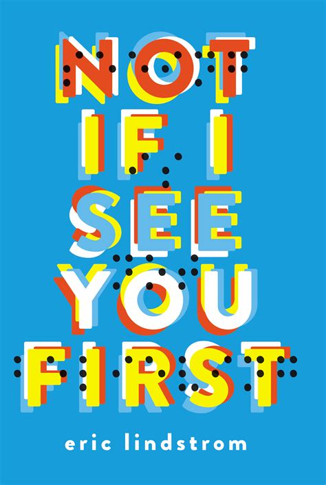 Book Review Not If I See You First By Eric Lindstrom Mugglenet