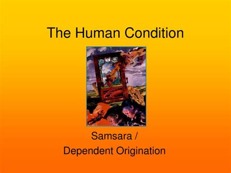 Ppt The Human Condition Powerpoint Presentation Free Download Id1103492