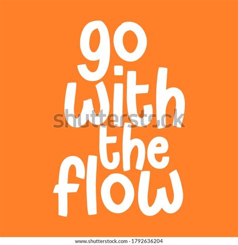 Go Flow Best Awesome Inspirational Motivational Stock Vector Royalty