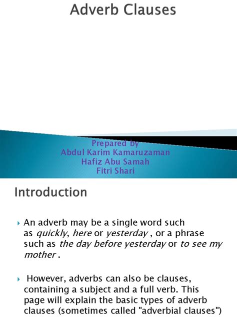 They can provide a wide range of information. Adverb Clauses | Adverb | Clause