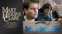 Before I Say Goodbye (2003) | Full Movie | Mary Higgins Clark | Sean ...