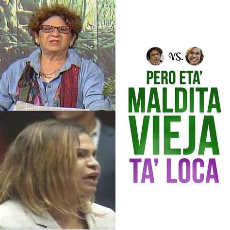 Esa Maldita Vieja Ta Loca Fenomena Consuelo Despradel Vs Sonia