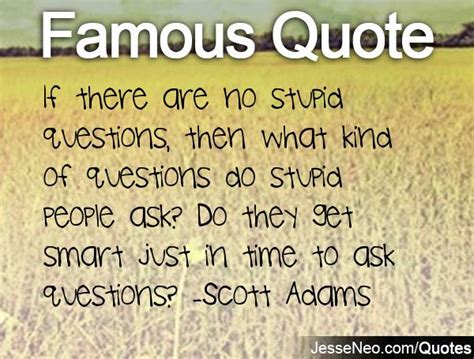 Silly Question Quotes Quotesgram