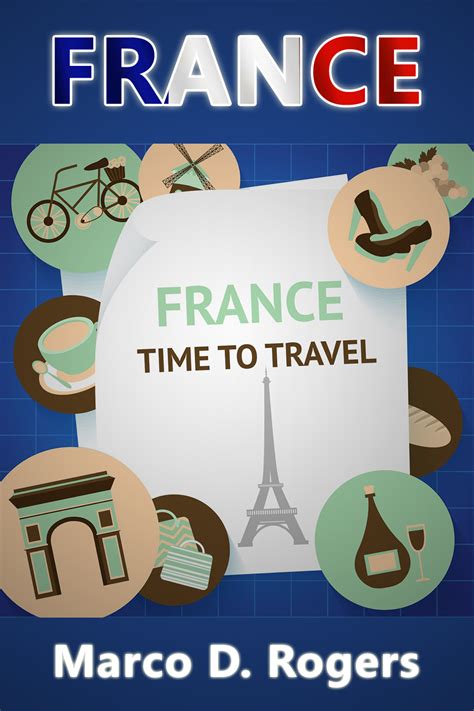 Play And Learn Publishing France Travel Guide The Ultimate Guide Book