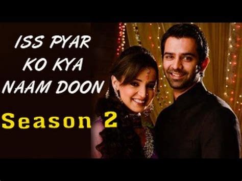 Your membership in this group is pending until moderator approval. Iss Pyar Ko Kya Naam Doon SEASON 2 Coming Soon For Fans ...