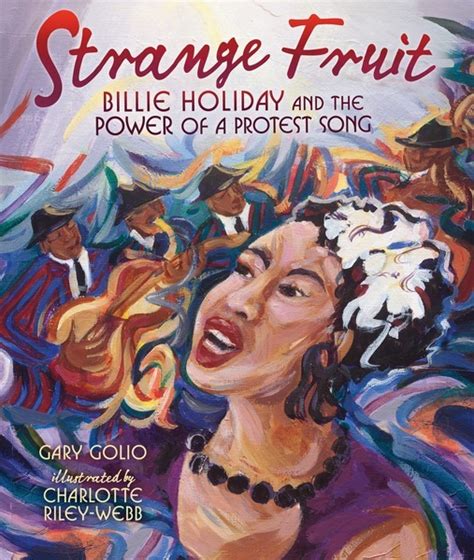 Strange Fruit Billie Holiday And The Power Lerner Publishing Group
