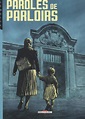 Paroles de Parloirs - (Collectif / Éric Corbeyran) - Roman Graphique ...