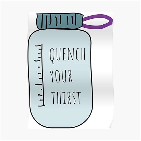 Quench Your Thirst Drink Water Poster For Sale By Hillcountry Redbubble