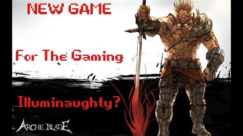 Archeblade New Game For The Gaming Illuminaughty Youtube