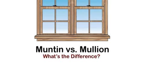 Muntin Vs Mullion Whats The Difference Architectural Features