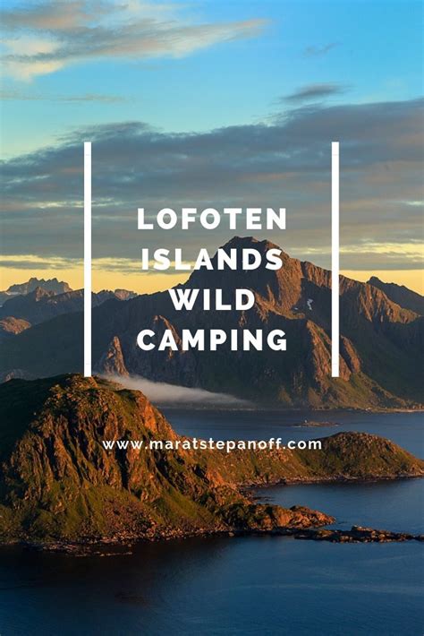 Lofoten Islands Wild Camping Last Updated May 2021 Marat Stepanoff