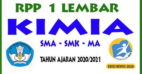 Kemendikbud akan menyederhanakannya dengan memangkas beberapa komponen. RPP 1 Lembar Kelas 11 Pelajaran Kimia SMA Kurikulum 2013 Revisi Tahun Ajaran 2020-2021 ...