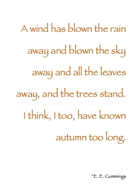 ~autumn~ A Wind Has Blown The Rain Away Autumnpoetry Eecummings
