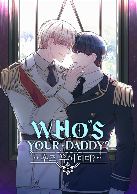 Who’s Your Daddy Chapter 22 Spoilers Release Date Raw Scans The Global Coverage