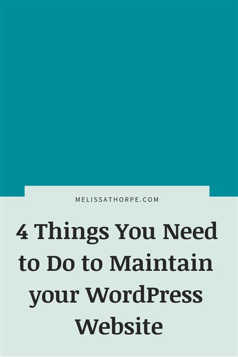 4 Things You Need To Do To Maintain Your Wordpress Website By Melissa