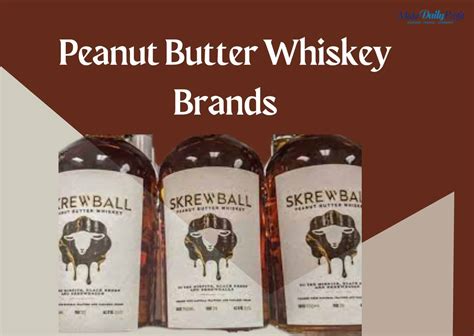 7 Best Most Popular Peanut Butter Whiskey Brands In 2023 Updated