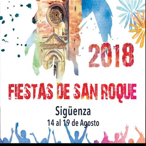 Fiestas De San Roque 2018 Ocio Sigüenza