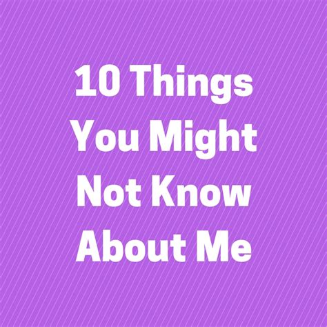10 Things You Might Not Know About Me Amateur Nester