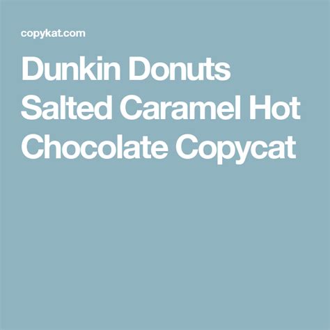 Dunkin Donuts Salted Caramel Hot Chocolate Copykat Recipes Recipe