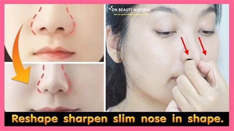 How To Reshape Sharpen And Slim Down Fat Nose In Shape No Surgery