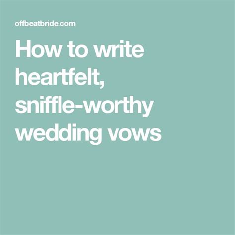 Let these industry leading wedding celebrants tell you how they do it! How to write heartfelt, sniffle-worthy wedding vows ...