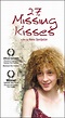 27 Missing Kisses (2000)