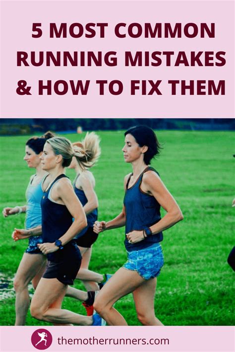 The 5 Worst Running Mistakes And How To Fix Them The Mother Runners How To Run Faster Running