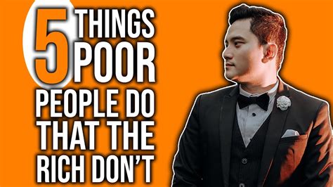 5 things poor people do that the rich don t 2019 youtube